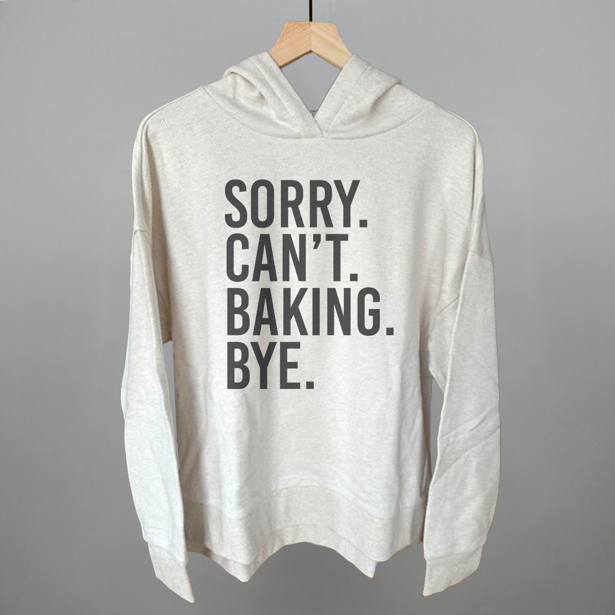 Sorry Can't Baking Bye