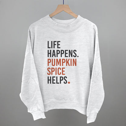 Life Happens Pumpkin Spice Helps