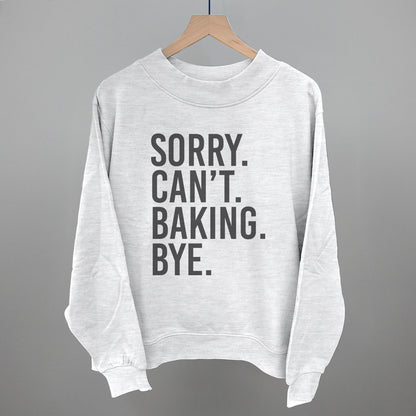Sorry Can't Baking Bye