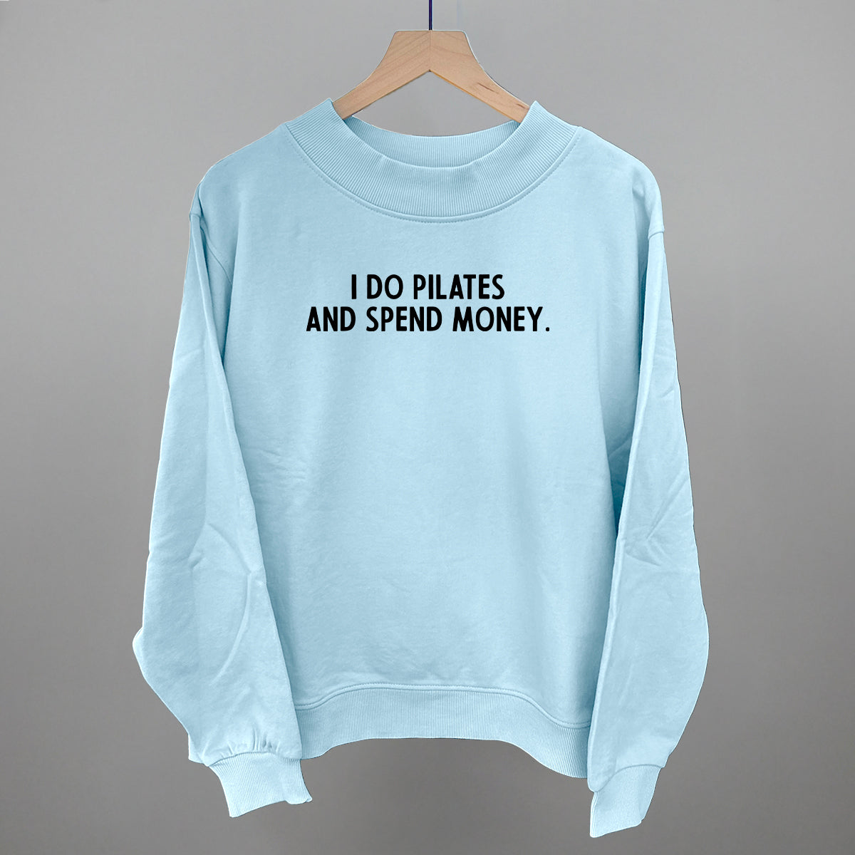 I Do Pilates And Spend Money