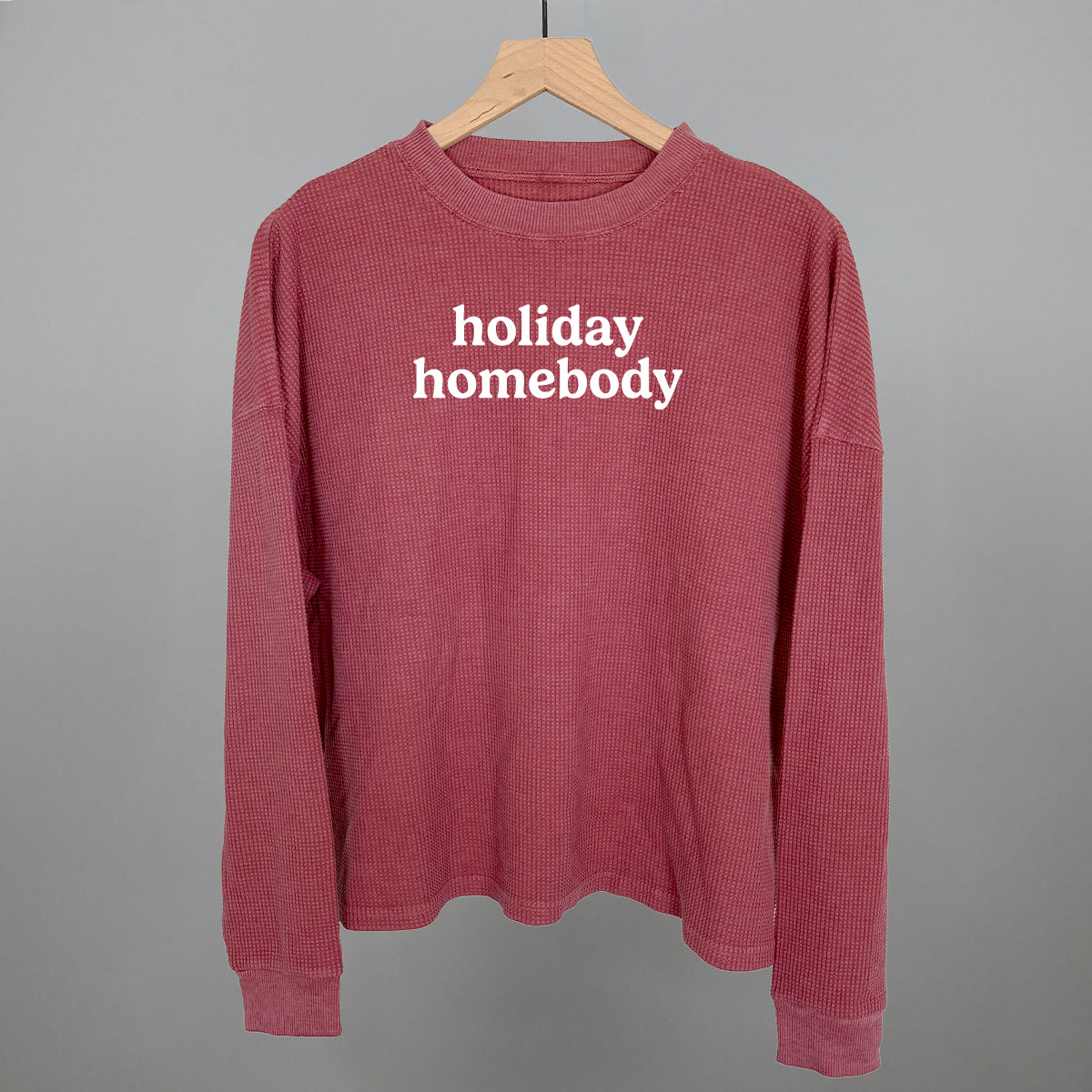 Holiday Homebody