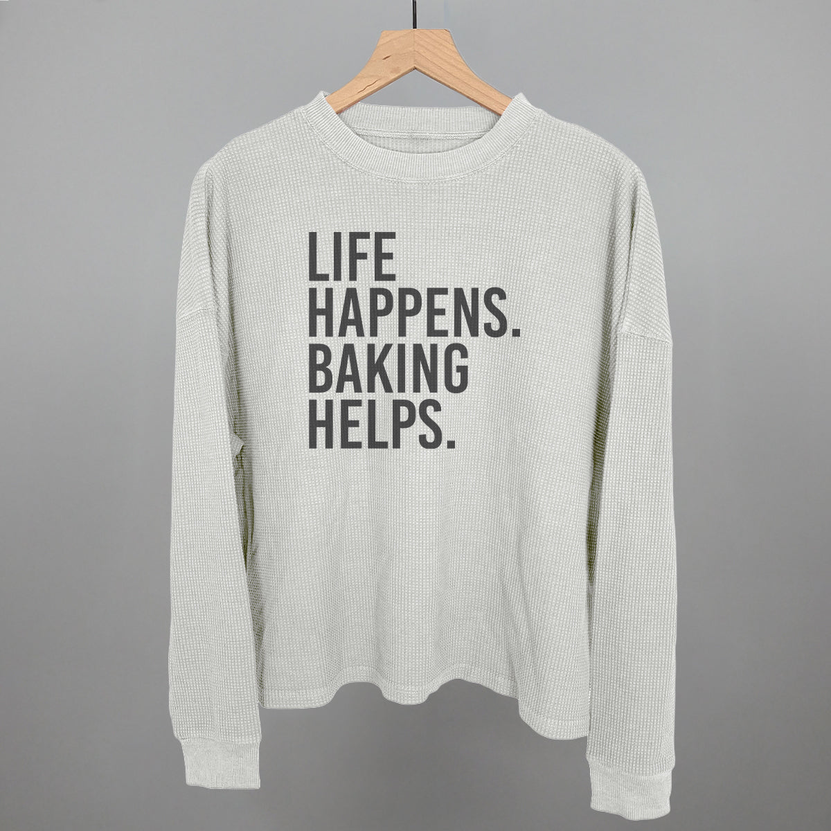 Life Happens Baking Helps