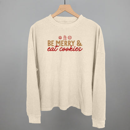 Be Merry And Eat Cookies