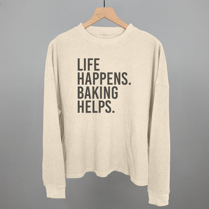 Life Happens Baking Helps