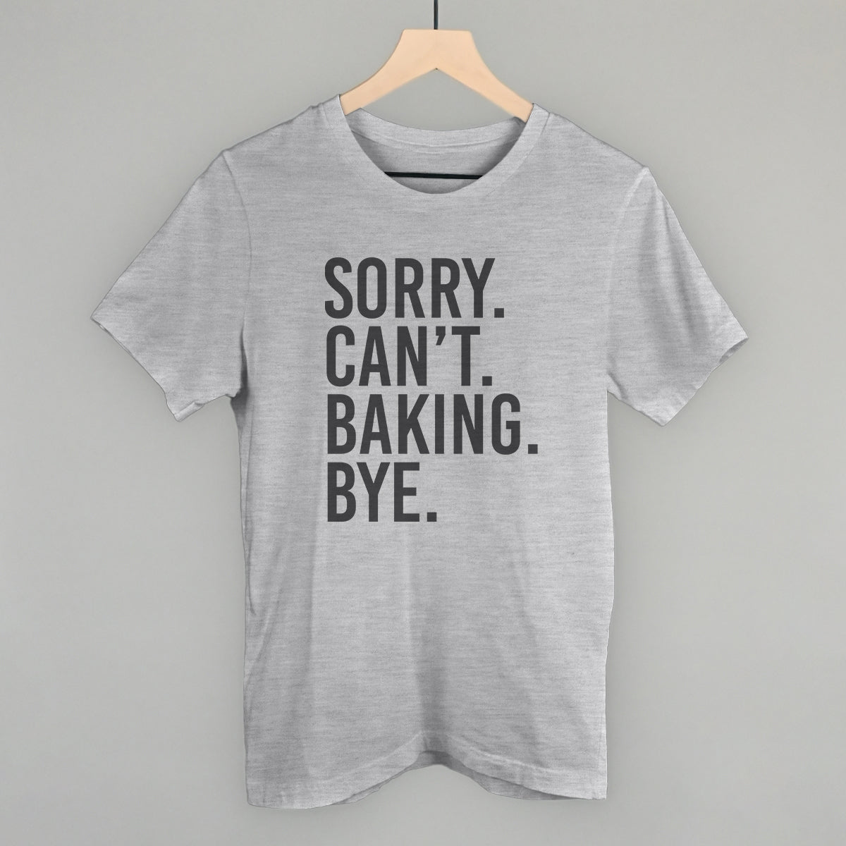 Sorry Can't Baking Bye
