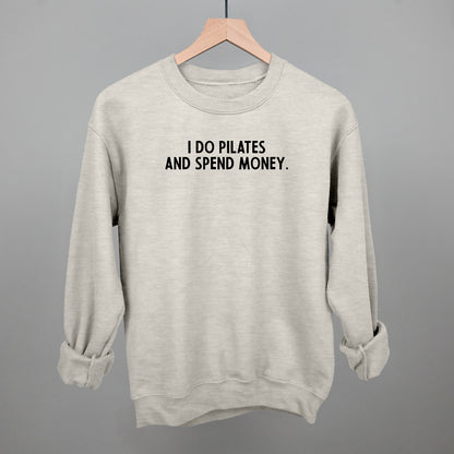 I Do Pilates And Spend Money