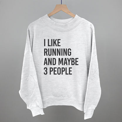 I Like Running And Maybe 3 People