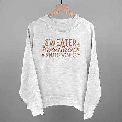 Sweater Weather Is Better Weather
