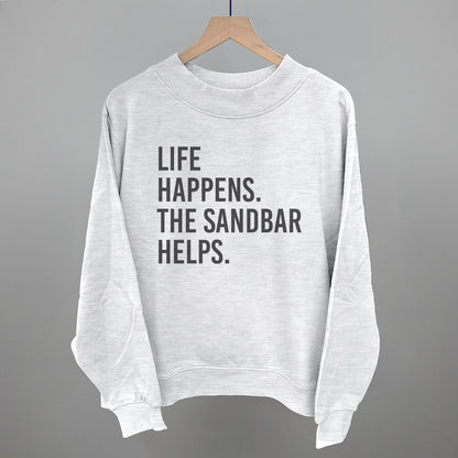 Life Happens The Sandbar Helps