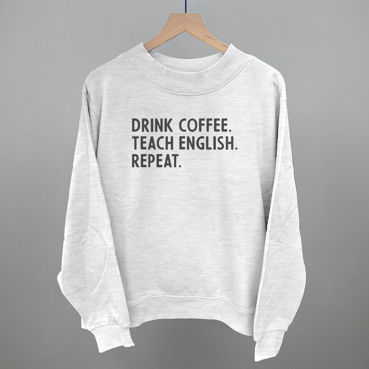 Drink Coffee Teach English Repeat