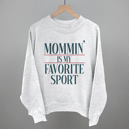 Mommin' Is My Favorite Sport