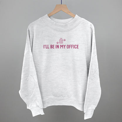 I'll Be In My Office (Crafting)