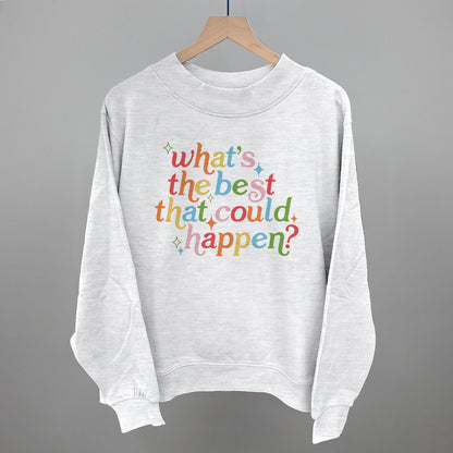 What's The Best That Could Happen