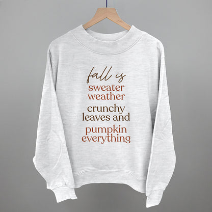 Fall Is Sweaters, Leaves And Pumpkins