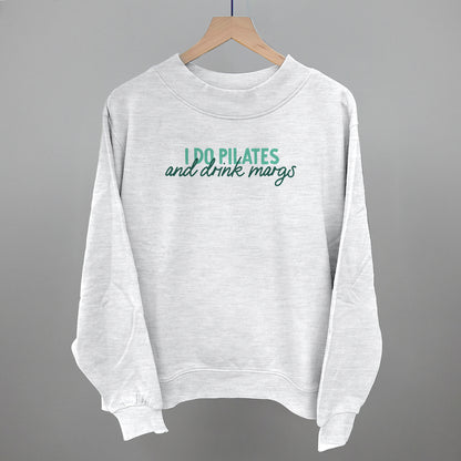 I Do Pilates And Drink Margs