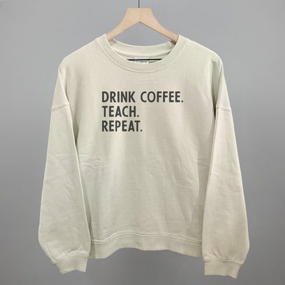 Drink Coffee Teach Repeat