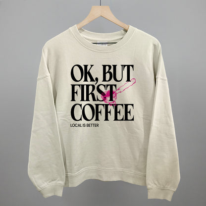 Ok But First Coffee
