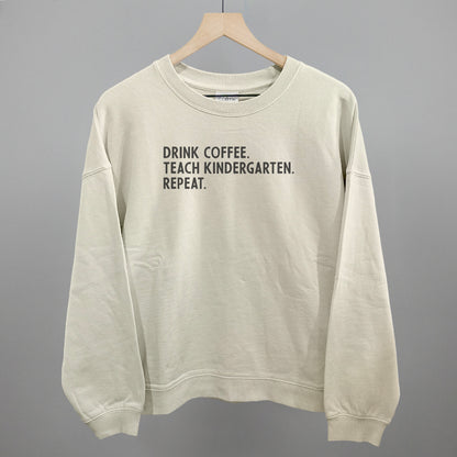 Drink Coffee Teach Kindergarten Repeat
