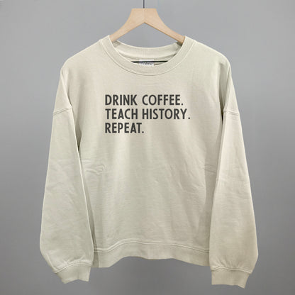 Drink Coffee Teach History Repeat