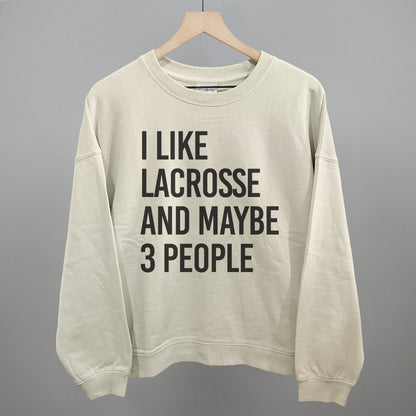 I Like Lacrosse And Maybe 3 People