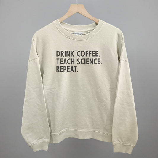 Drink Coffee Teach Science Repeat