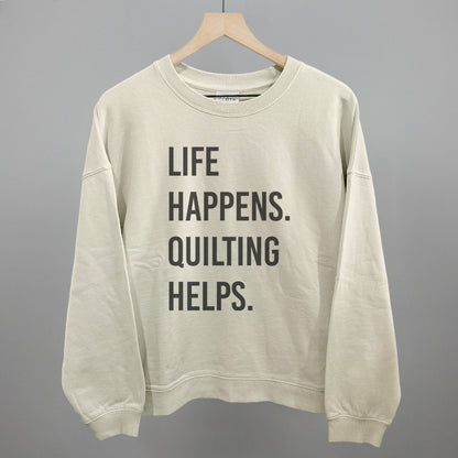 Life Happens Quilting Helps