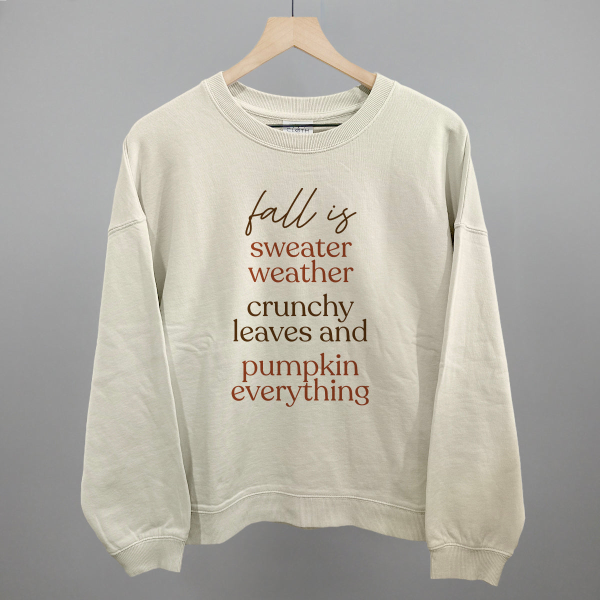 Fall Is Sweaters, Leaves And Pumpkins