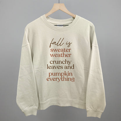 Fall Is Sweaters, Leaves And Pumpkins