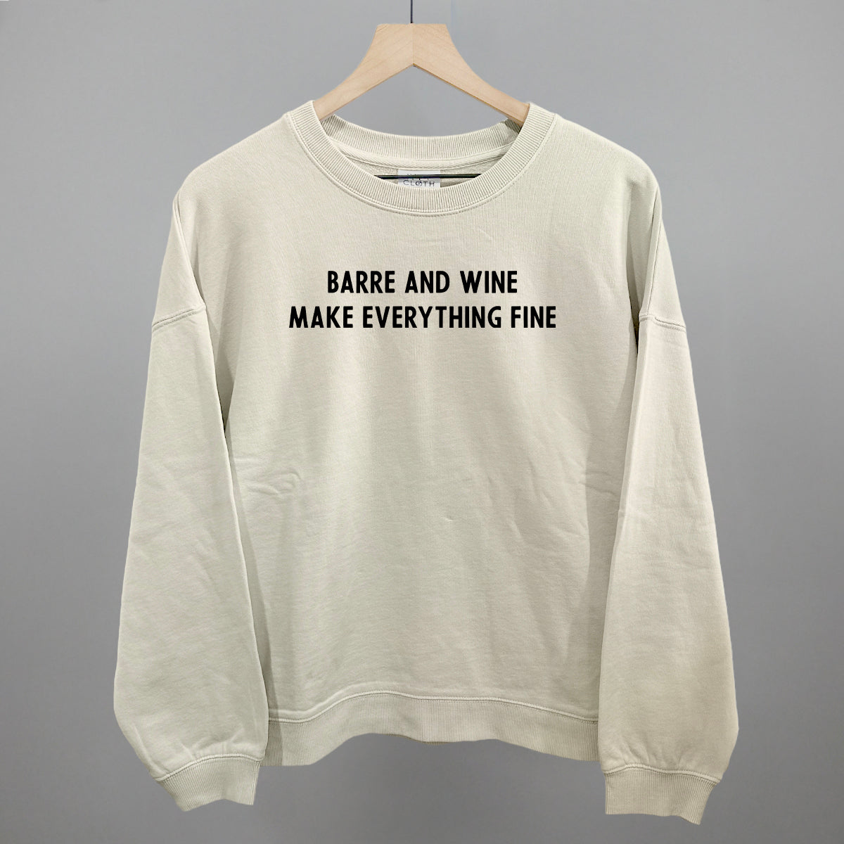 Barre And Wine Make Everything Fine