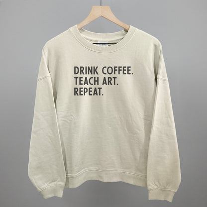 Drink Coffee Teach Art Repeat