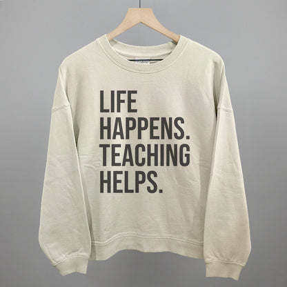 Life Happens Teaching Helps