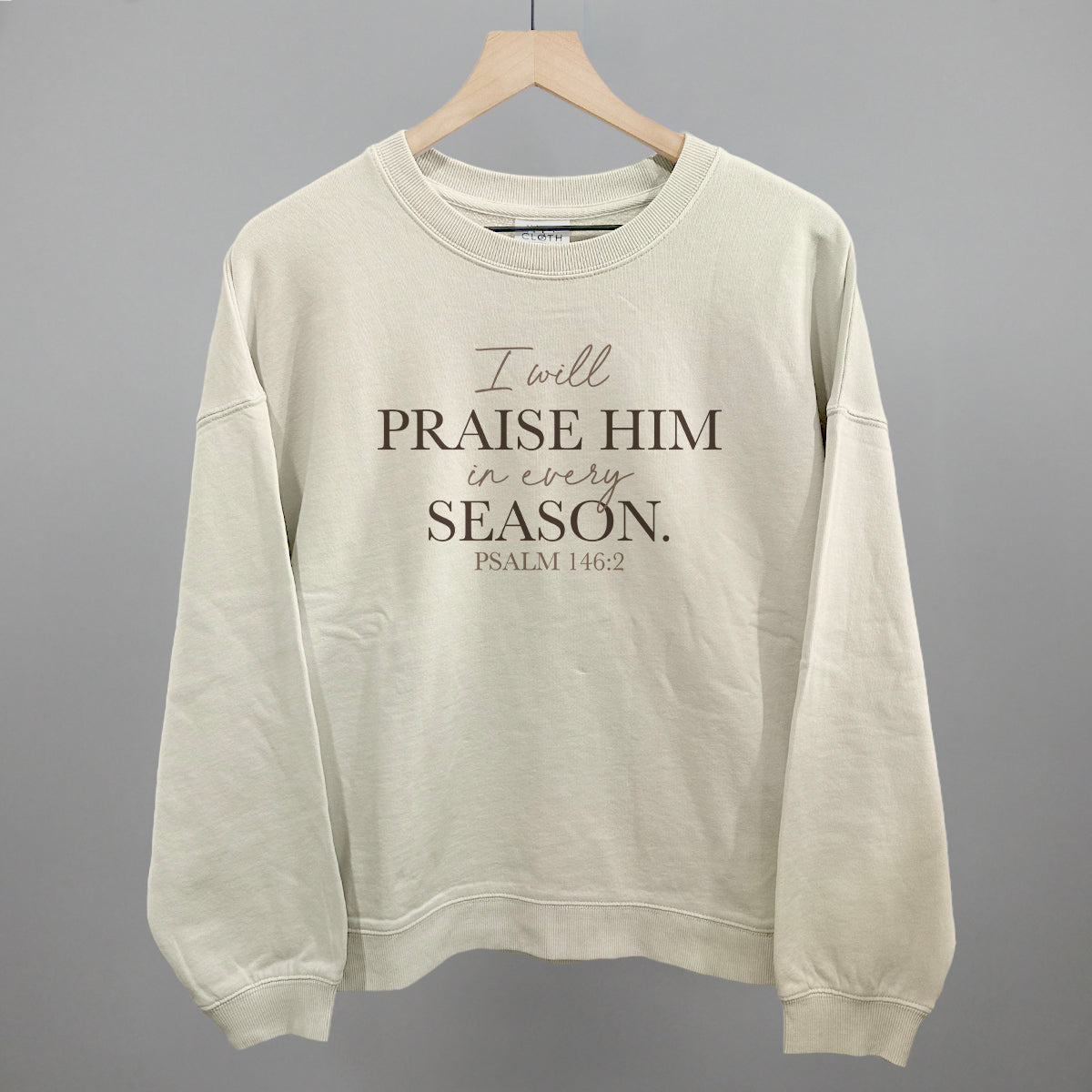 I Will Praise Him In Every Season