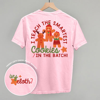 Smartest Cookies In The Batch (Back Print)
