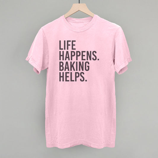Life Happens Baking Helps
