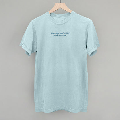 I Require Iced Coffee And Sunshine (Blue)