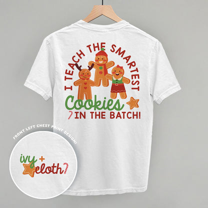 Smartest Cookies In The Batch (Back Print)