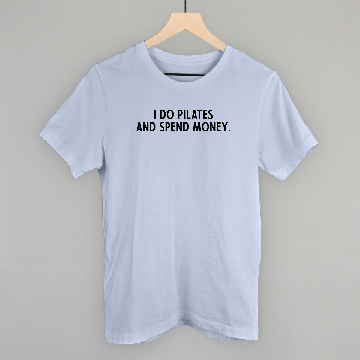 I Do Pilates And Spend Money