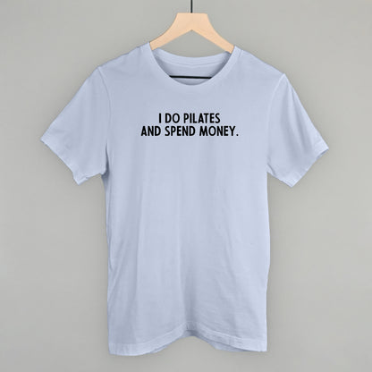 I Do Pilates And Spend Money