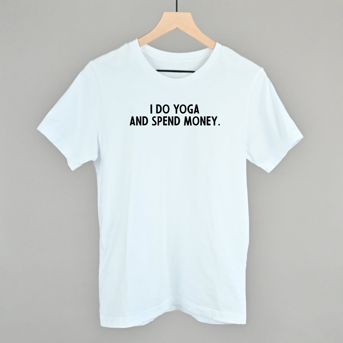 I Do Yoga And Spend Money