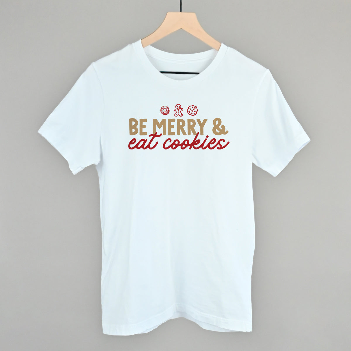 Be Merry And Eat Cookies