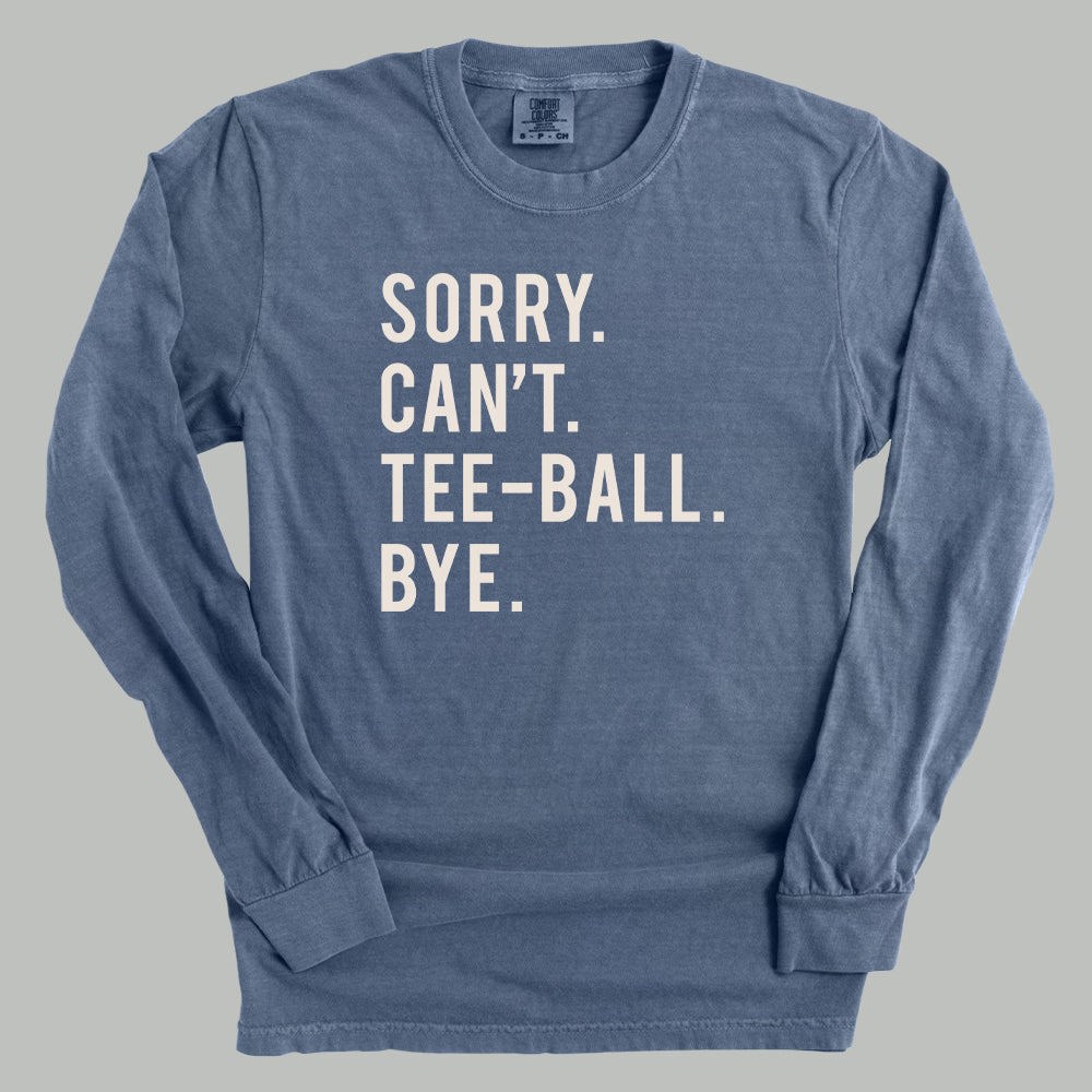 Sorry Cant Tee-Ball Bye