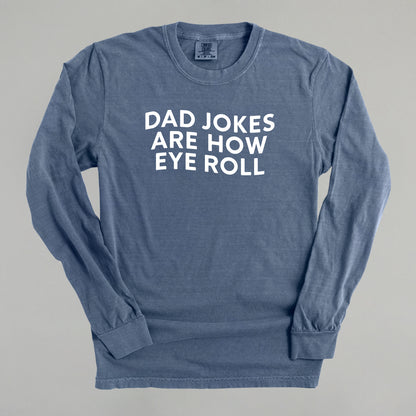 Dad Jokes Are How Eye Roll