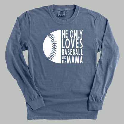He Only Loves Baseball And His Mama