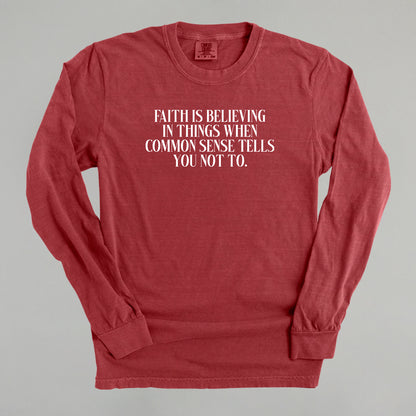 Faith Is Believing In Things