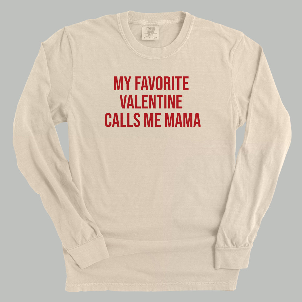 My Favorite Valentine Calls Me Mama