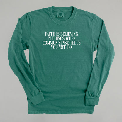 Faith Is Believing In Things