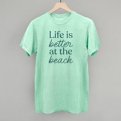 Life Is Better At The Beach