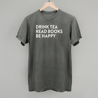 Drink Tea Read Books Be Happy