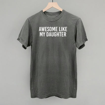 Awesome Like My Daughter