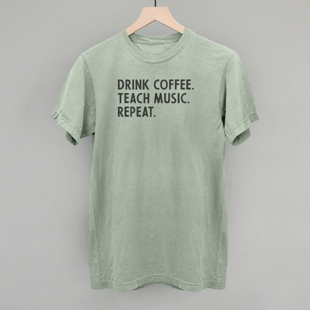 Drink Coffee Teach Music Repeat